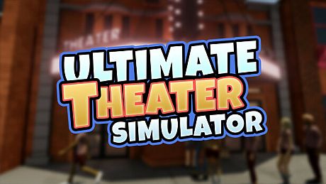Ultimate Theater Simulator Game