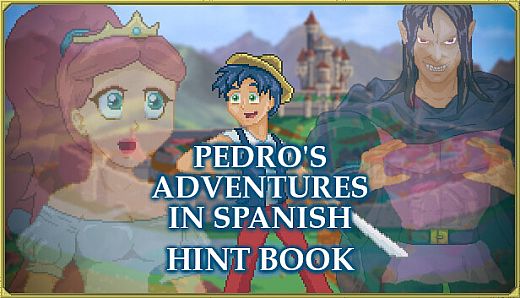 Pedro's Adventures in Spanish - Hint Book