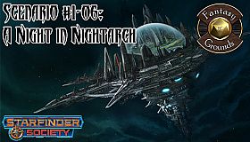 Fantasy Grounds - Starfinder Society Scenario #1-06: A Night in Nightarch