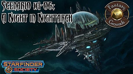Fantasy Grounds - Starfinder Society Scenario #1-06: A Night in Nightarch DLC