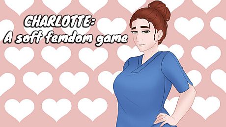 Charlotte: A Soft Femdom Game Game