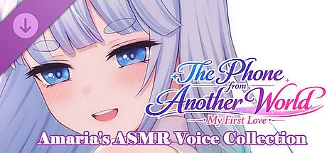 The Phone from Another World: My First Love-Amaria's ASMR Voice Collection