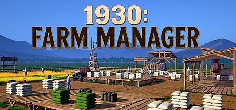 1930: Farm Manager Game