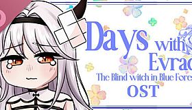 Days with Evraco: The Blind witch in Blue Forest OST-Dear Witch