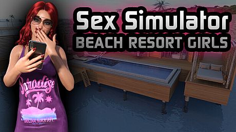 Sex Simulator - Beach Resort Girls Game