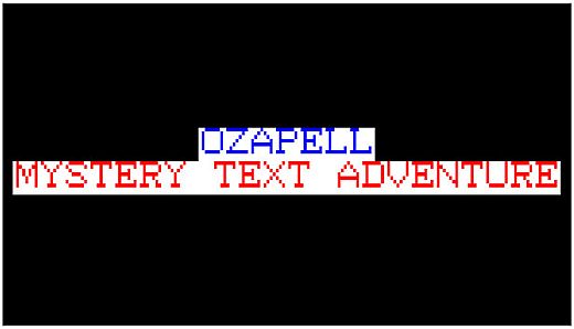 Ozapell Mystery Text Adventure