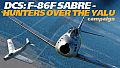 DCS: F-86F Sabre Hunters Over the Yalu Campaign
