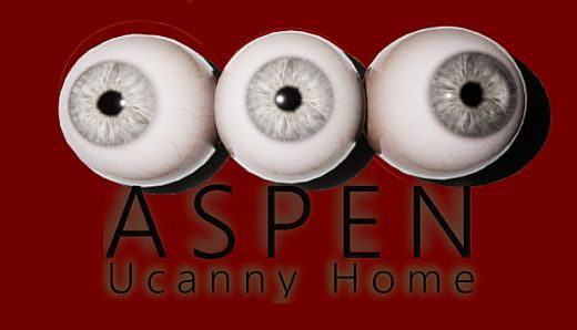 ASPEN： Uncanny Home