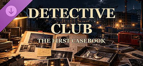 Detective Club: The First Casebook