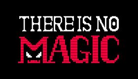 There is no magic