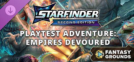 Fantasy Grounds - Starfinder 2 RPG - Starfinder Second Edition Playtest Adventure: Empires Devoured DLC