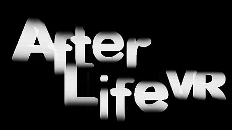 After Life VR Game