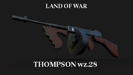 Land of War - Thompson wz.28 DLC