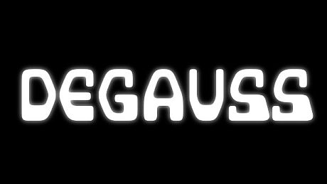Degauss Game