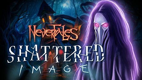 Nevertales: Shattered Image Collector's Edition Game