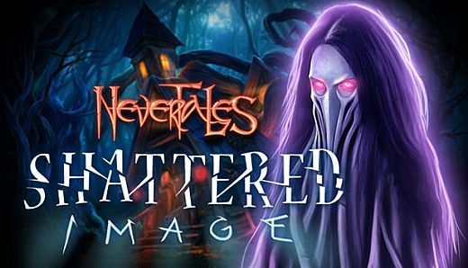 Nevertales: Shattered Image Collector's Edition