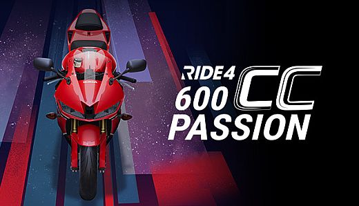 RIDE 4 - 600cc Passion