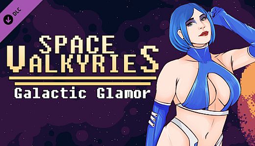 Space Valkyries-Galactic Glamor