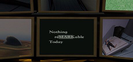 Nothing Remarkable Today Game