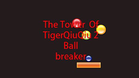 The Tower Of TigerQiuQiu 2 - Ball Break DLC