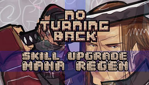 No Turning Back - Skill Upgrade - Mana Regeneration