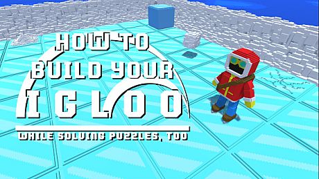 How To Build Your Igloo