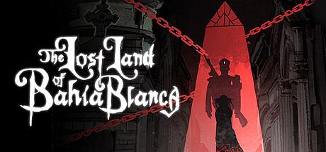 The Lost Land Of Bahía Blanca Game