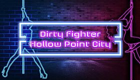 Dirty Fighter: Hollow Point City