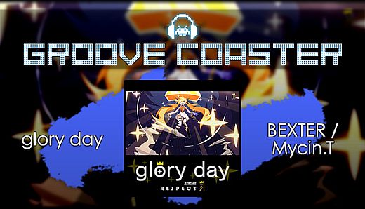 Groove Coaster - glory day