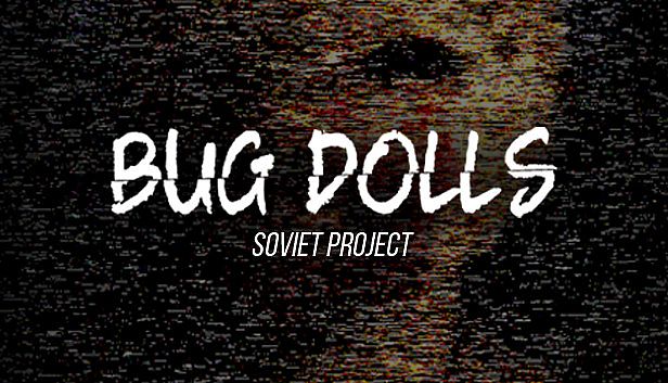Buy Bug Dolls: Soviet Project