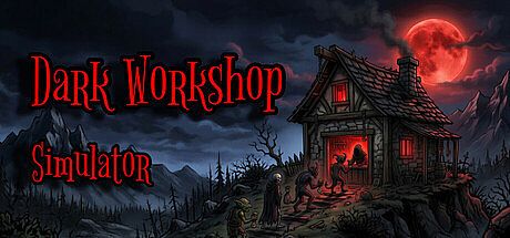 Dark Workshop Simulator Game