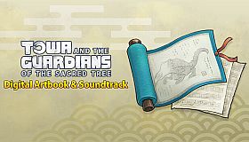 Towa and the Guardians of the Sacred Tree - Digital Artbook & Soundtrack