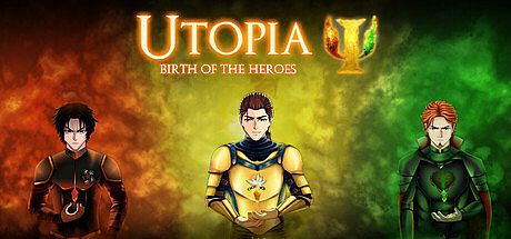 Utopia: Birth of The Heroes