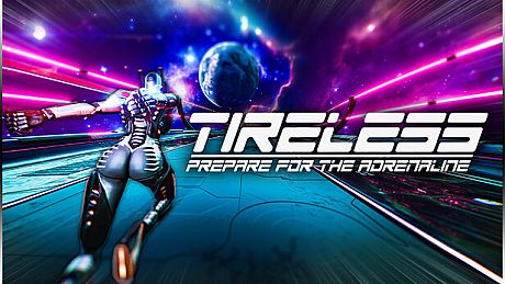 TIRELESS: Prepare For The Adrenaline