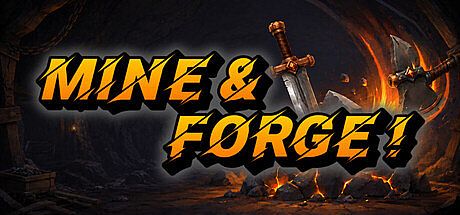 Mine & Forge! Game