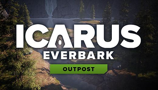 Icarus: Everbark Outpost