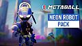 Metaball - Neon Robot Pack