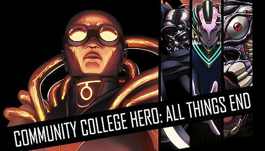 Community College Hero: All Things End