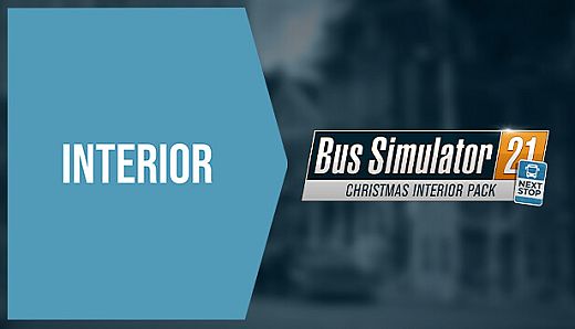 Bus Simulator 21 Next Stop - Christmas Interior Pack