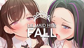 He Maid Her Fall