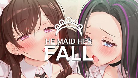 He Maid Her Fall Game