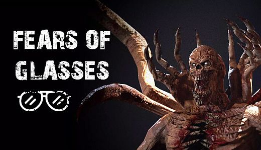 Fears of Glasses  o-o