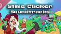 Slime Clicker Soundtracks