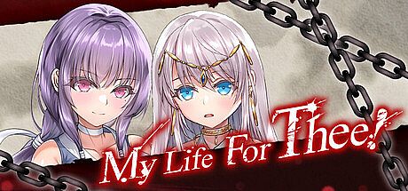 My Life For Thee! Game