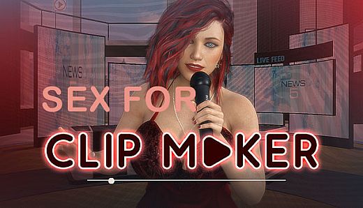 Sex for clip maker