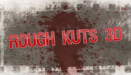 ROUGH KUTS: 3D