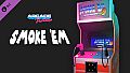 Arcade Paradise - Smoke 'em