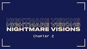 Nightmare Visions Chapter 2