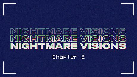 Nightmare Visions Chapter 2 Game