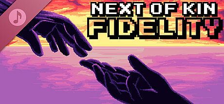 Next of Kin: Fidelity Soundtrack